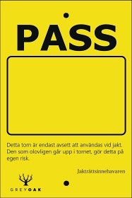 Skylt, Passkylt / Jakttorn