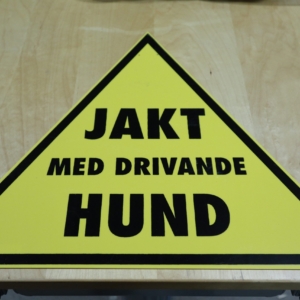 Skylt, Jakt m drivande hund